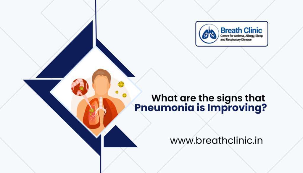 what are the signs that pneumonia is improving