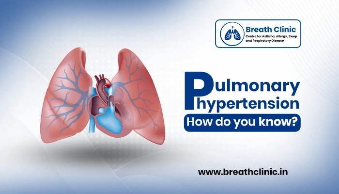 Pulmonary hypertension- How do you know?