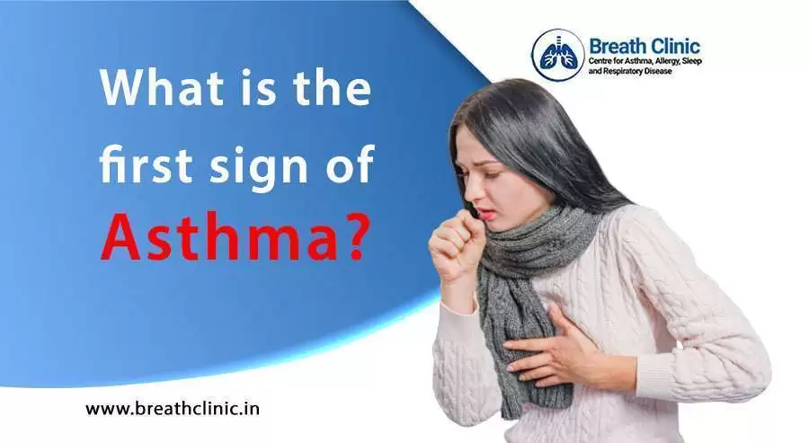 What is the first sign of asthma?