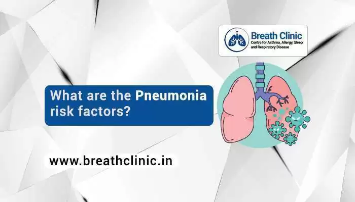 risk factors of Pneumonia