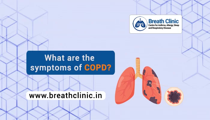 Symptoms of COPD