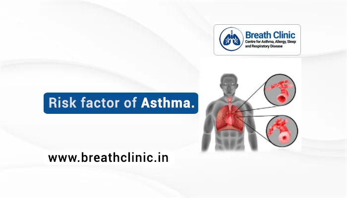Risk factor of Asthma