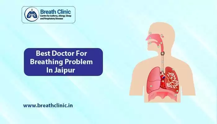 doctor for breathing problem in Jaipur