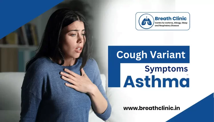 Cough Variant Asthma Symptoms