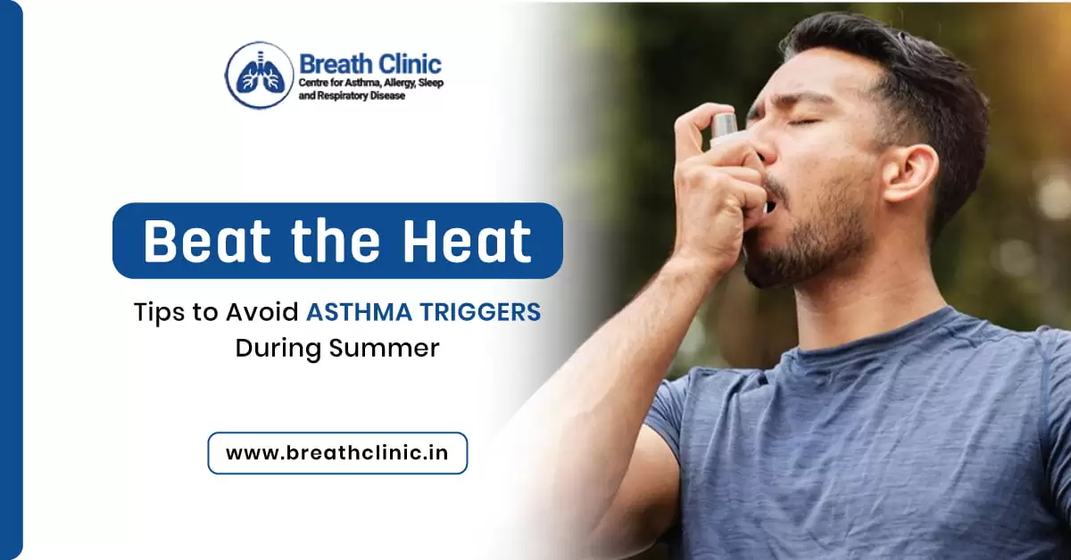 Beat the Heat: Asthma Triggers During Summer