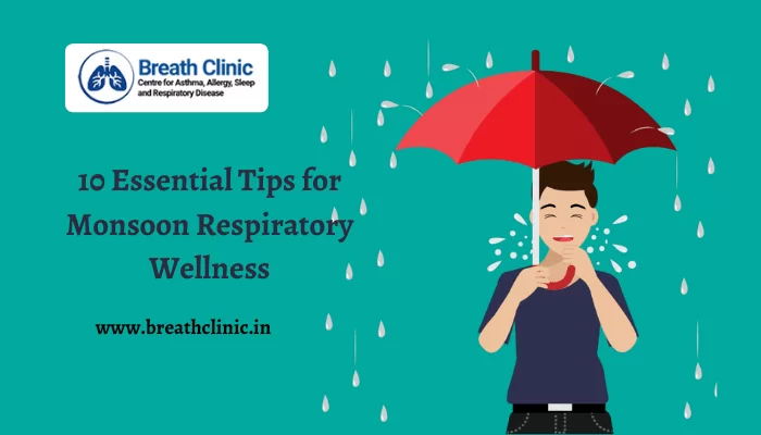 Essential Tips for Monsoon Respiratory Wellness