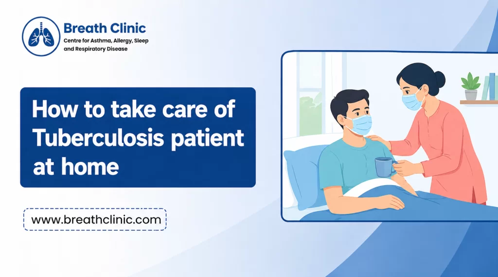 Tuberculosis patient care at home